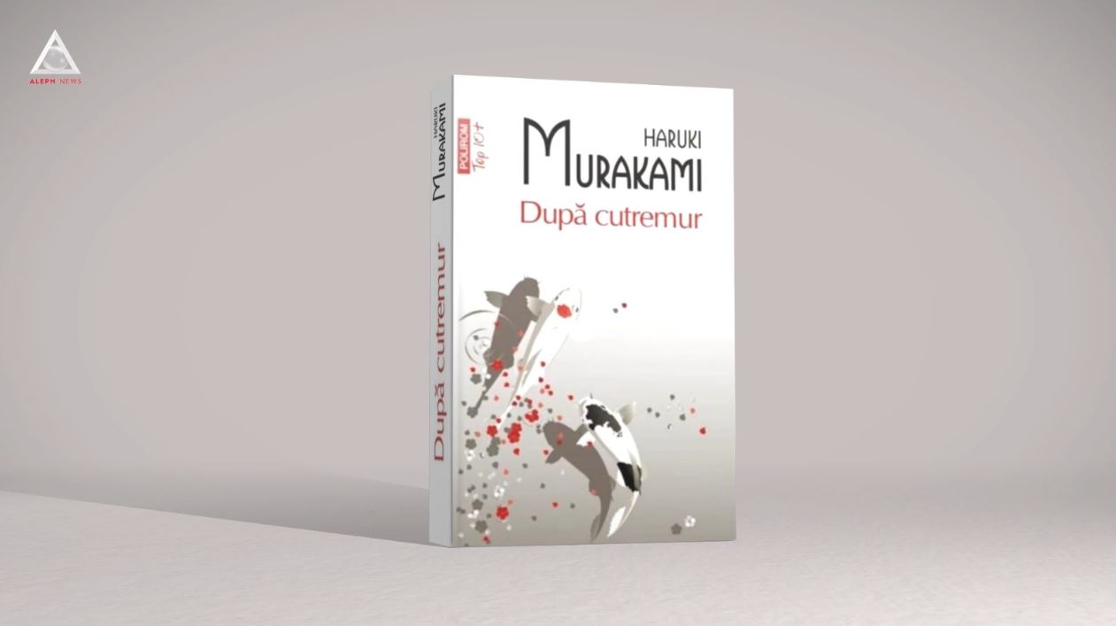 citEști. „După cutremur!”, de Haruki Murakami