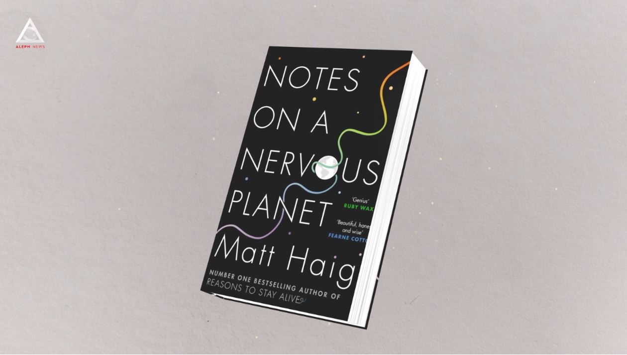 citEști. „Notes on a Nervous Planet”, de Matt Haig